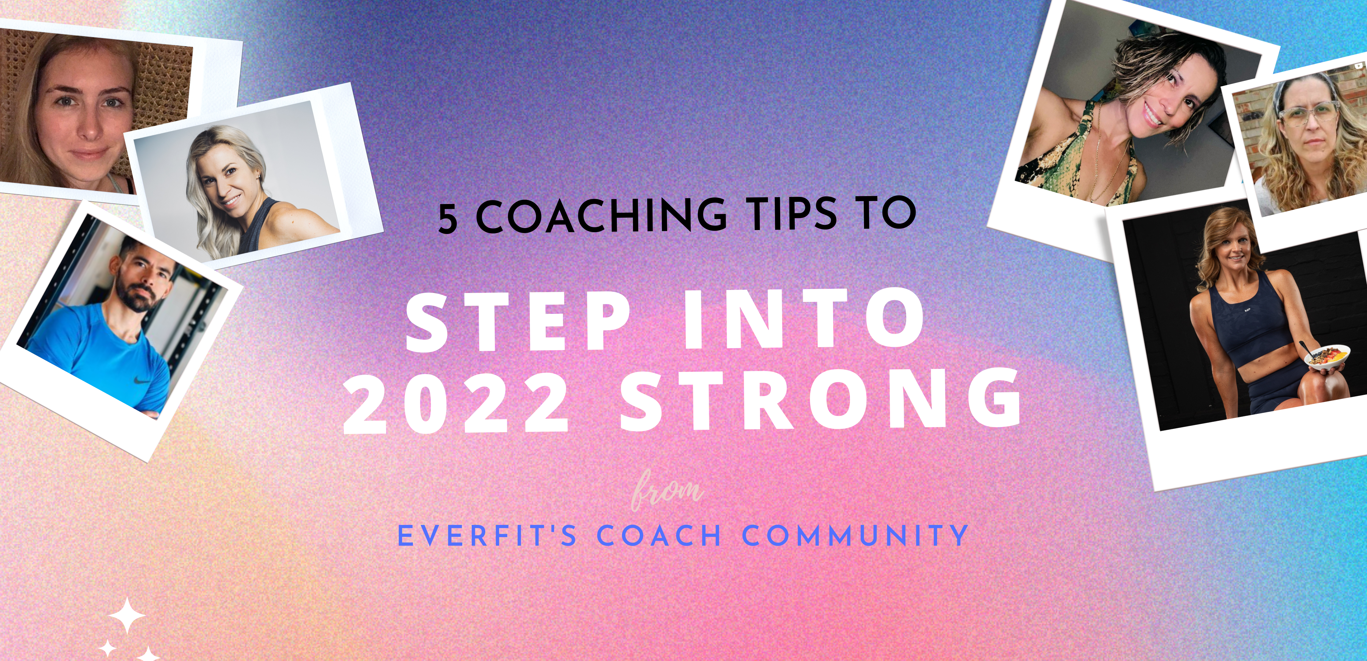 5 Tips from Everfit Coaches to Step into 2022 Strong 🔥