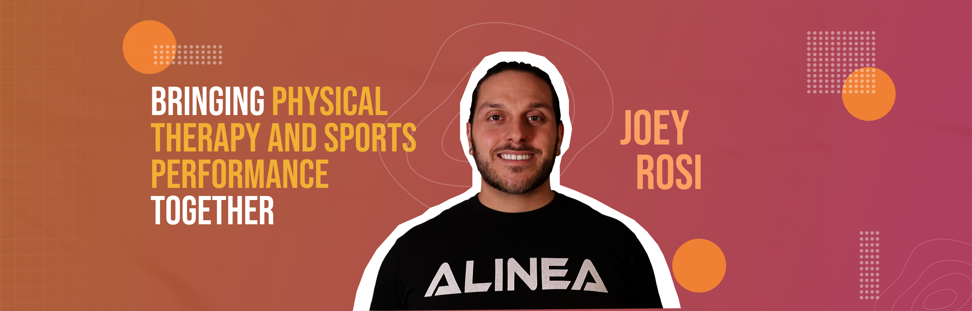 Bringing Physical Therapy and Sports Performance Together with Joey Rosi
