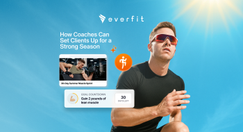 Kick Off Summer Prep: How Coaches Can Set Clients Up for a Strong Season
